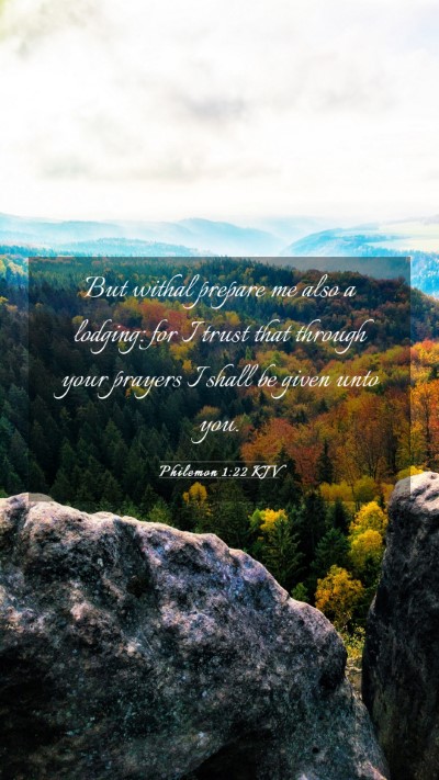 Picture 03 - Philemon 1:22 KJV Mobile Phone Wallpaper - But withal prepare me also a lodging: for I trust - Mobile Bible Verse Wallpaper