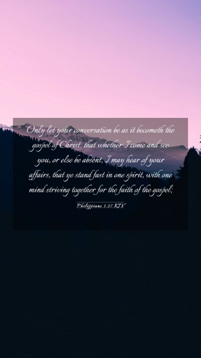 Picture 03 - Philippians 1:27 KJV Mobile Phone Wallpaper - Only let your conversation be as it becometh the - Mobile Bible Verse Wallpaper