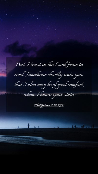 Picture 03 - Philippians 2:19 KJV Mobile Phone Wallpaper - But I trust in the Lord Jesus to send Timotheus - Mobile Bible Verse Wallpaper