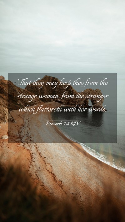 Picture 03 - Proverbs 7:5 KJV Mobile Phone Wallpaper - That they may keep thee from the strange woman, - Mobile Bible Verse Wallpaper