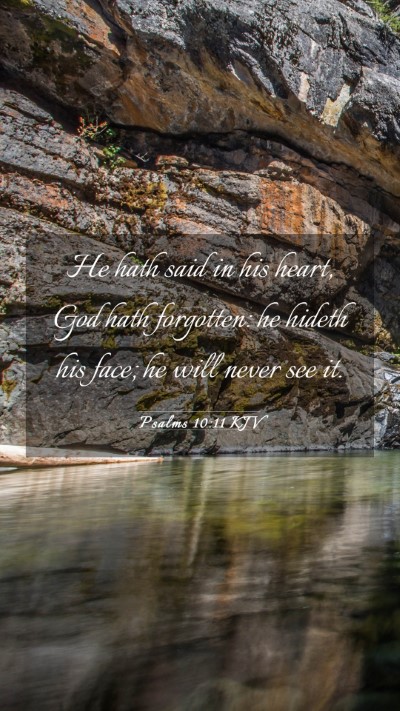 Picture 03 - Psalms 10:11 KJV Mobile Phone Wallpaper - He hath said in his heart, God hath forgotten: he - Mobile Bible Verse Wallpaper
