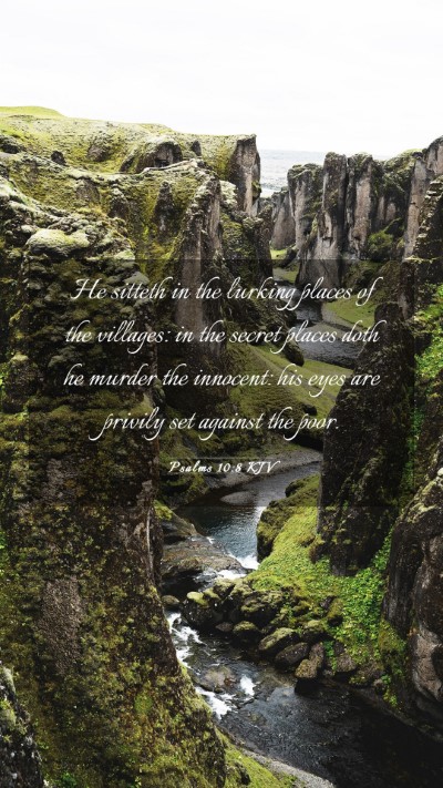 Picture 03 - Psalms 10:8 KJV Mobile Phone Wallpaper - He sitteth in the lurking places of the villages: - Mobile Bible Verse Wallpaper