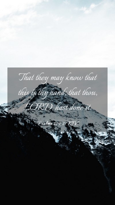 Picture 03 - Psalms 109:27 KJV Mobile Phone Wallpaper - That they may know that this is thy hand; that - Mobile Bible Verse Wallpaper