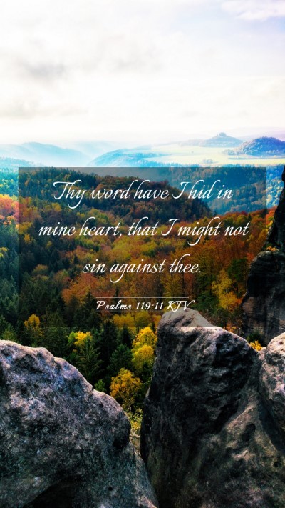 Picture 03 - Psalms 119:11 KJV Mobile Phone Wallpaper - Thy word have I hid in mine heart, that I might - Mobile Bible Verse Wallpaper