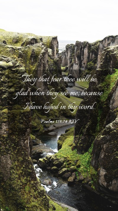 Picture 03 - Psalms 119:74 KJV Mobile Phone Wallpaper - They that fear thee will be glad when they see - Mobile Bible Verse Wallpaper