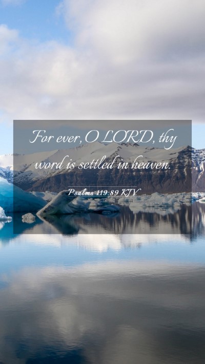 Picture 03 - Psalms 119:89 KJV Mobile Phone Wallpaper - For ever, O LORD, thy word is settled in - Mobile Bible Verse Wallpaper