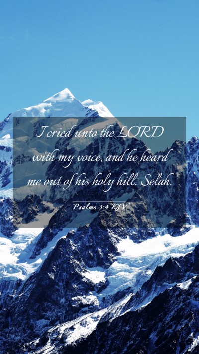 Picture 03 - Psalms 3:4 KJV Mobile Phone Wallpaper - I cried unto the LORD with my voice, and he heard - Mobile Bible Verse Wallpaper