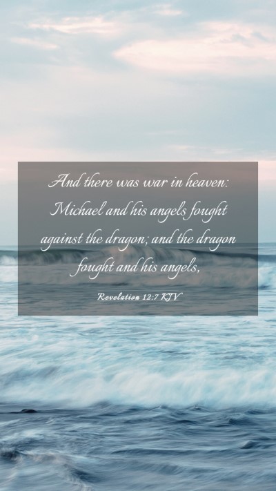 Picture 03 - Revelation 12:7 KJV Mobile Phone Wallpaper - And there was war in heaven: Michael and his - Mobile Bible Verse Wallpaper