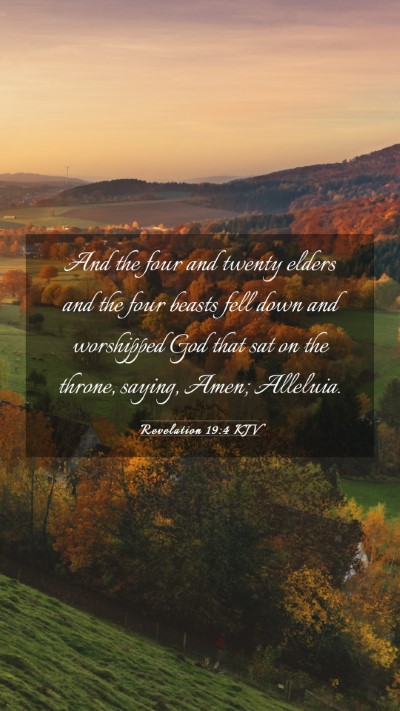 Picture 03 - Revelation 19:4 KJV Mobile Phone Wallpaper - And the four and twenty elders and the four - Mobile Bible Verse Wallpaper