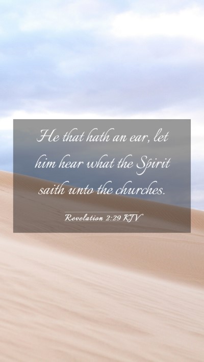 Picture 03 - Revelation 2:29 KJV Mobile Phone Wallpaper - He that hath an ear, let him hear what the Spirit - Mobile Bible Verse Wallpaper