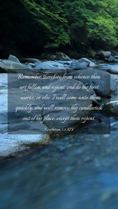 Picture 03 - Revelation 2:5 KJV Mobile Phone Wallpaper - Remember therefore from whence thou art fallen, - Mobile Bible Verse Wallpaper