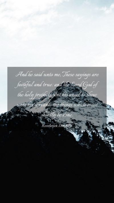 Picture 03 - Revelation 22:6 KJV Mobile Phone Wallpaper - And he said unto me, These sayings are faithful - Mobile Bible Verse Wallpaper