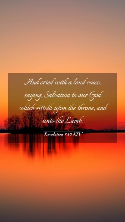 Picture 03 - Revelation 7:10 KJV Mobile Phone Wallpaper - And cried with a loud voice, saying, Salvation to - Mobile Bible Verse Wallpaper