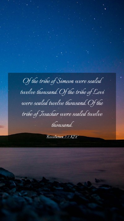 Picture 03 - Revelation 7:7 KJV Mobile Phone Wallpaper - Of the tribe of Simeon were sealed twelve - Mobile Bible Verse Wallpaper