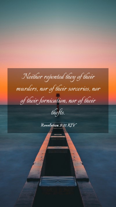 Picture 03 - Revelation 9:21 KJV Mobile Phone Wallpaper - Neither repented they of their murders, nor of - Mobile Bible Verse Wallpaper
