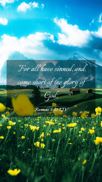 Picture 03 - Romans 3:23 KJV Mobile Phone Wallpaper - For all have sinned, and come short of the glory - Mobile Bible Verse Wallpaper