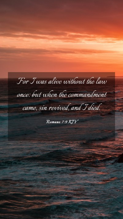 Picture 03 - Romans 7:9 KJV Mobile Phone Wallpaper - For I was alive without the law once: but when - Mobile Bible Verse Wallpaper