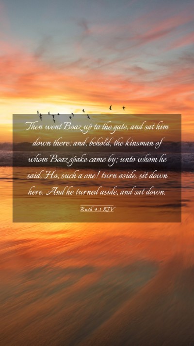 Picture 03 - Ruth 4:1 KJV Mobile Phone Wallpaper - Then went Boaz up to the gate, and sat him down - Mobile Bible Verse Wallpaper