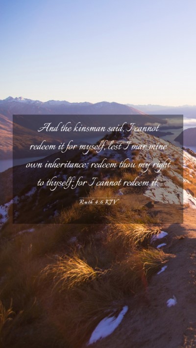 Picture 03 - Ruth 4:6 KJV Mobile Phone Wallpaper - And the kinsman said, I cannot redeem it for - Mobile Bible Verse Wallpaper