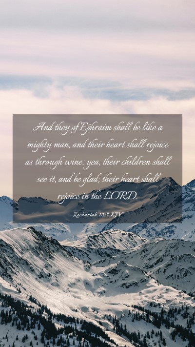 Picture 03 - Zechariah 10:7 KJV Mobile Phone Wallpaper - And they of Ephraim shall be like a mighty man, - Mobile Bible Verse Wallpaper
