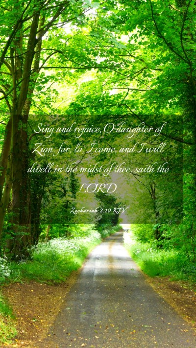 Picture 03 - Zechariah 2:10 KJV Mobile Phone Wallpaper - Sing and rejoice, O daughter of Zion: for, lo, I - Mobile Bible Verse Wallpaper