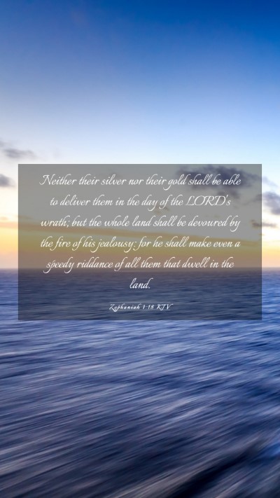 Picture 03 - Zephaniah 1:18 KJV Mobile Phone Wallpaper - Neither their silver nor their gold shall be able - Mobile Bible Verse Wallpaper