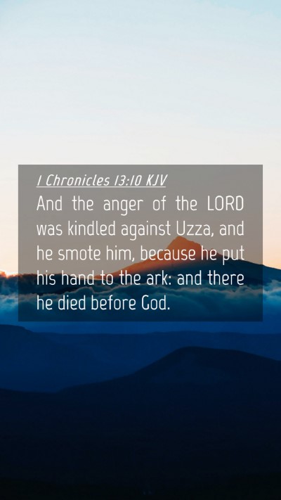 Picture 04 - 1 Chronicles 13:10 KJV Mobile Phone Wallpaper - And the anger of the LORD was kindled against - Mobile Bible Verse Wallpaper