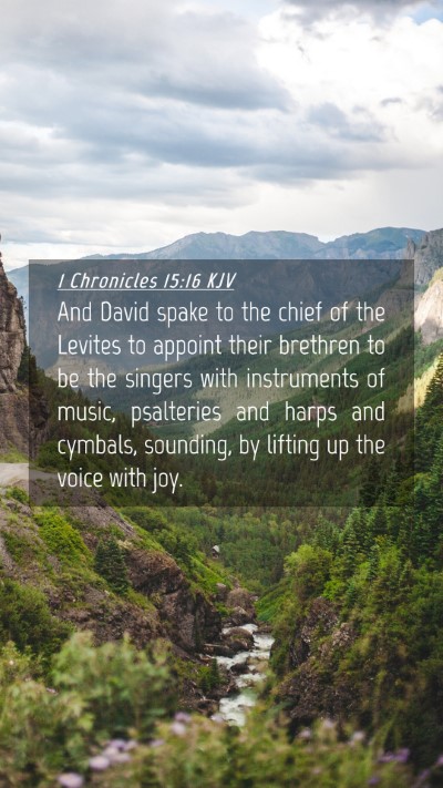 Picture 04 - 1 Chronicles 15:16 KJV Mobile Phone Wallpaper - And David spake to the chief of the Levites to - Mobile Bible Verse Wallpaper