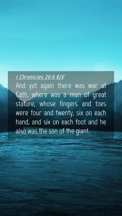 Picture 04 - 1 Chronicles 20:6 KJV Mobile Phone Wallpaper - And yet again there was war at Gath, where was a - Mobile Bible Verse Wallpaper