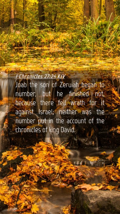 Picture 04 - 1 Chronicles 27:24 KJV Mobile Phone Wallpaper - Joab the son of Zeruiah began to number, but he - Mobile Bible Verse Wallpaper