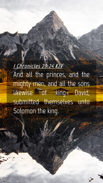 Picture 04 - 1 Chronicles 29:24 KJV Mobile Phone Wallpaper - And all the princes, and the mighty men, and all - Mobile Bible Verse Wallpaper