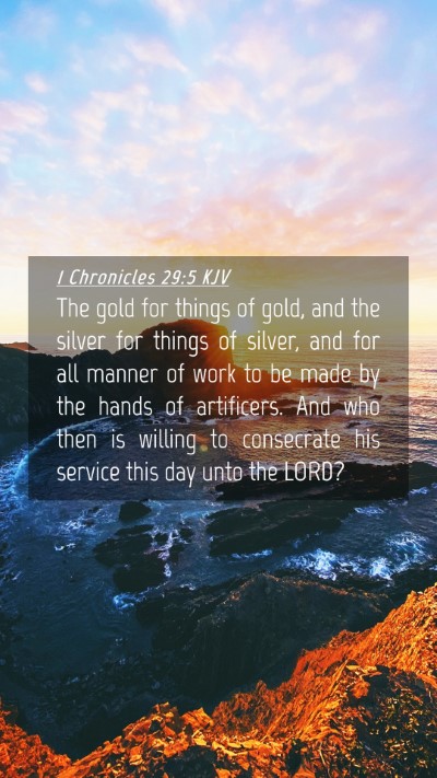 Picture 04 - 1 Chronicles 29:5 KJV Mobile Phone Wallpaper - The gold for things of gold, and the silver for - Mobile Bible Verse Wallpaper