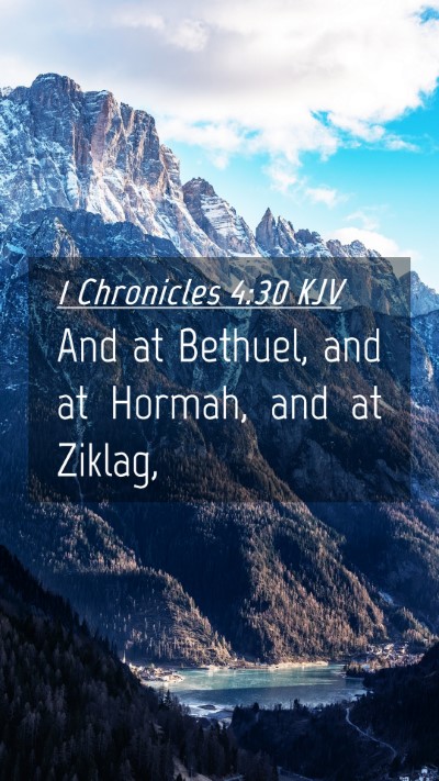 Picture 04 - 1 Chronicles 4:30 KJV Mobile Phone Wallpaper - And at Bethuel, and at Hormah, and at - Mobile Bible Verse Wallpaper
