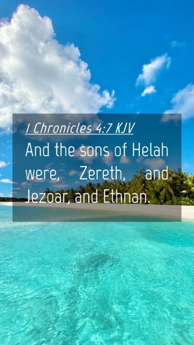 Picture 04 - 1 Chronicles 4:7 KJV Mobile Phone Wallpaper - And the sons of Helah were, Zereth, and Jezoar, - Mobile Bible Verse Wallpaper
