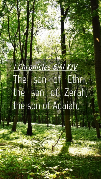 Picture 04 - 1 Chronicles 6:41 KJV Mobile Phone Wallpaper - The son of Ethni, the son of Zerah, the son of - Mobile Bible Verse Wallpaper