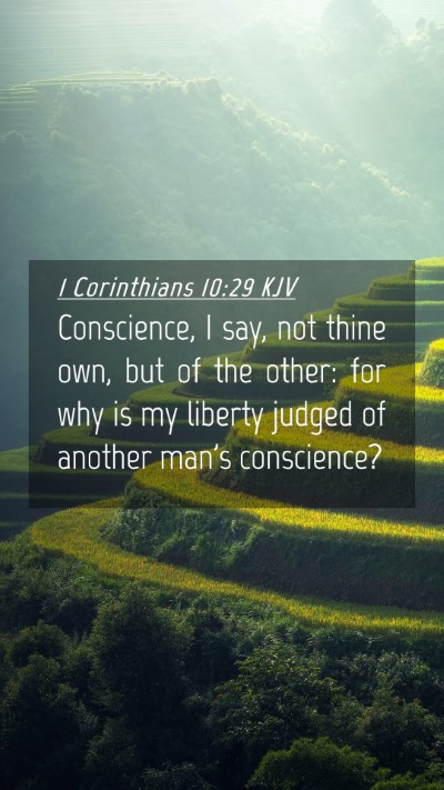 Picture 04 - 1 Corinthians 10:29 KJV Mobile Phone Wallpaper - Conscience, I say, not thine own, but of the - Mobile Bible Verse Wallpaper