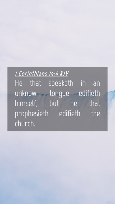 Picture 04 - 1 Corinthians 14:4 KJV Mobile Phone Wallpaper - He that speaketh in an unknown tongue edifieth - Mobile Bible Verse Wallpaper