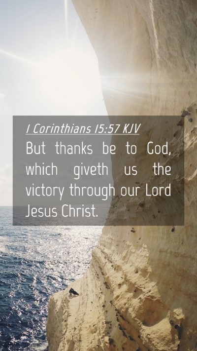 Picture 04 - 1 Corinthians 15:57 KJV Mobile Phone Wallpaper - But thanks be to God, which giveth us the victory - Mobile Bible Verse Wallpaper