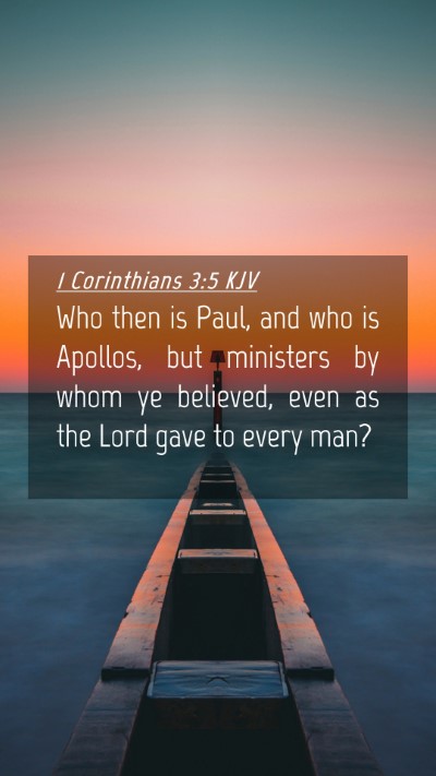 Picture 04 - 1 Corinthians 3:5 KJV Mobile Phone Wallpaper - Who then is Paul, and who is Apollos, but - Mobile Bible Verse Wallpaper