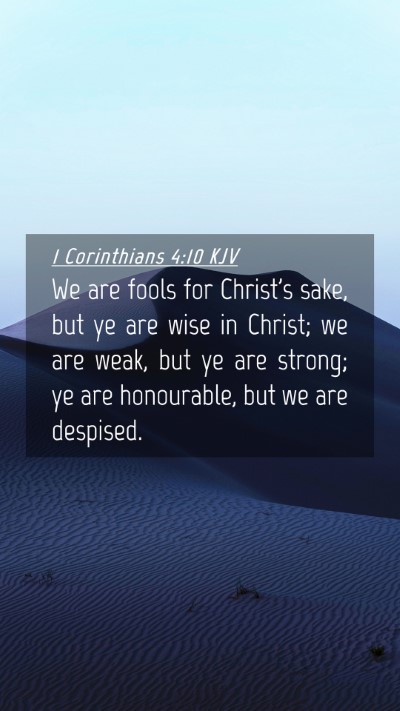 Picture 04 - 1 Corinthians 4:10 KJV Mobile Phone Wallpaper - We are fools for Christ's sake, but ye are wise - Mobile Bible Verse Wallpaper
