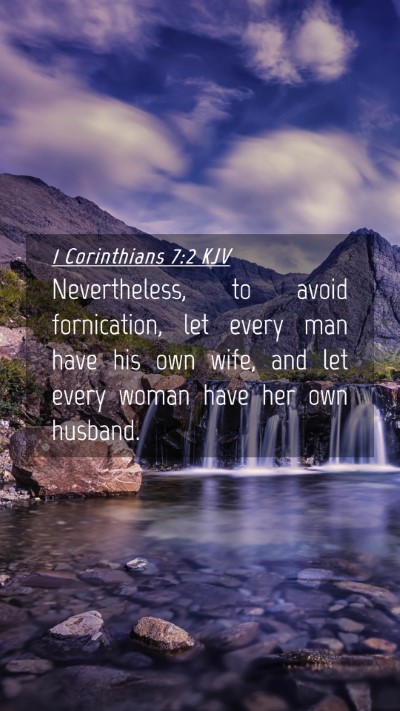 Picture 04 - 1 Corinthians 7:2 KJV Mobile Phone Wallpaper - Nevertheless, to avoid fornication, let every man - Mobile Bible Verse Wallpaper