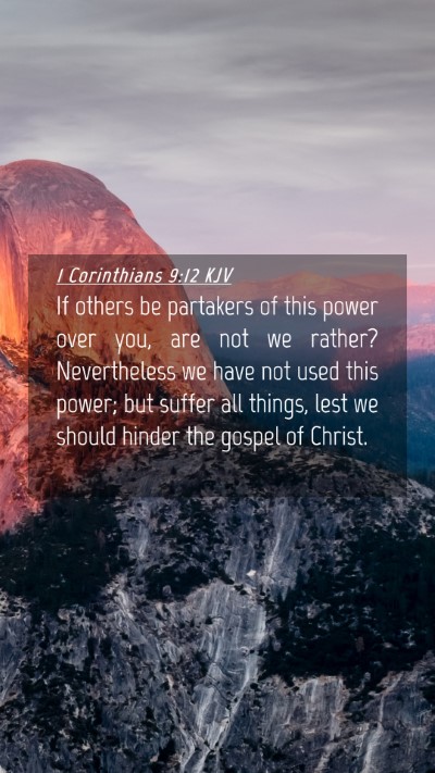 Picture 04 - 1 Corinthians 9:12 KJV Mobile Phone Wallpaper - If others be partakers of this power over you, - Mobile Bible Verse Wallpaper