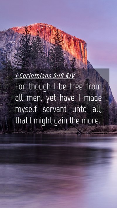Picture 04 - 1 Corinthians 9:19 KJV Mobile Phone Wallpaper - For though I be free from all men, yet have I - Mobile Bible Verse Wallpaper