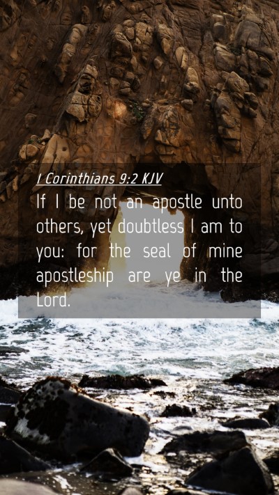 Picture 04 - 1 Corinthians 9:2 KJV Mobile Phone Wallpaper - If I be not an apostle unto others, yet doubtless - Mobile Bible Verse Wallpaper