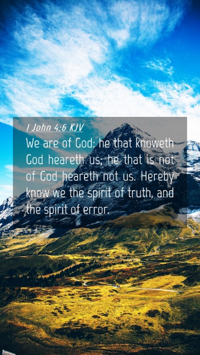 Picture 04 - 1 John 4:6 KJV Mobile Phone Wallpaper - We are of God: he that knoweth God heareth us; he - Mobile Bible Verse Wallpaper
