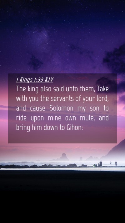 Picture 04 - 1 Kings 1:33 KJV Mobile Phone Wallpaper - The king also said unto them, Take with you the - Mobile Bible Verse Wallpaper