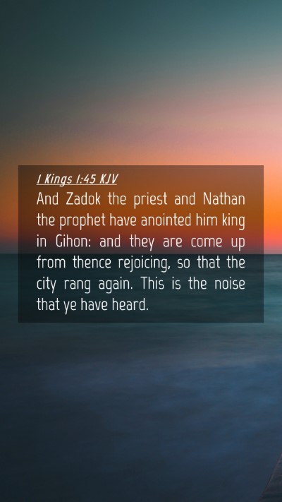 Picture 04 - 1 Kings 1:45 KJV Mobile Phone Wallpaper - And Zadok the priest and Nathan the prophet have - Mobile Bible Verse Wallpaper