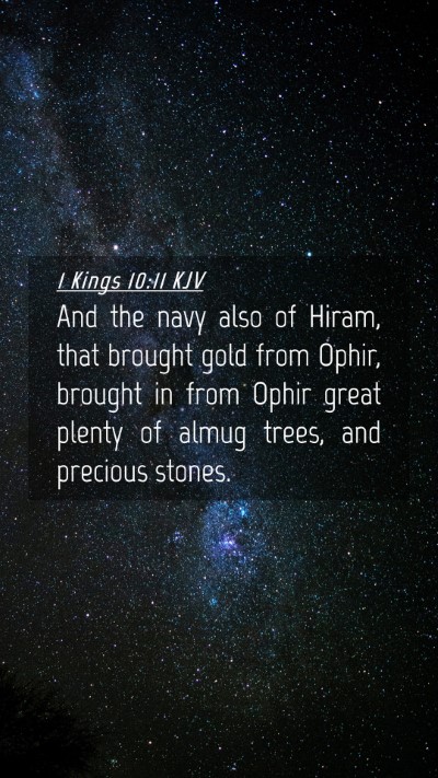 Picture 04 - 1 Kings 10:11 KJV Mobile Phone Wallpaper - And the navy also of Hiram, that brought gold - Mobile Bible Verse Wallpaper