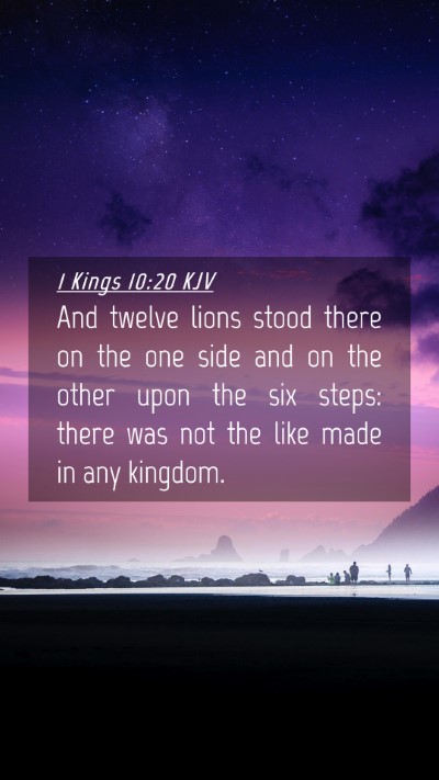 Picture 04 - 1 Kings 10:20 KJV Mobile Phone Wallpaper - And twelve lions stood there on the one side and - Mobile Bible Verse Wallpaper
