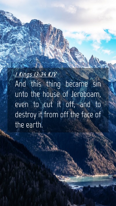 Picture 04 - 1 Kings 13:34 KJV Mobile Phone Wallpaper - And this thing became sin unto the house of - Mobile Bible Verse Wallpaper